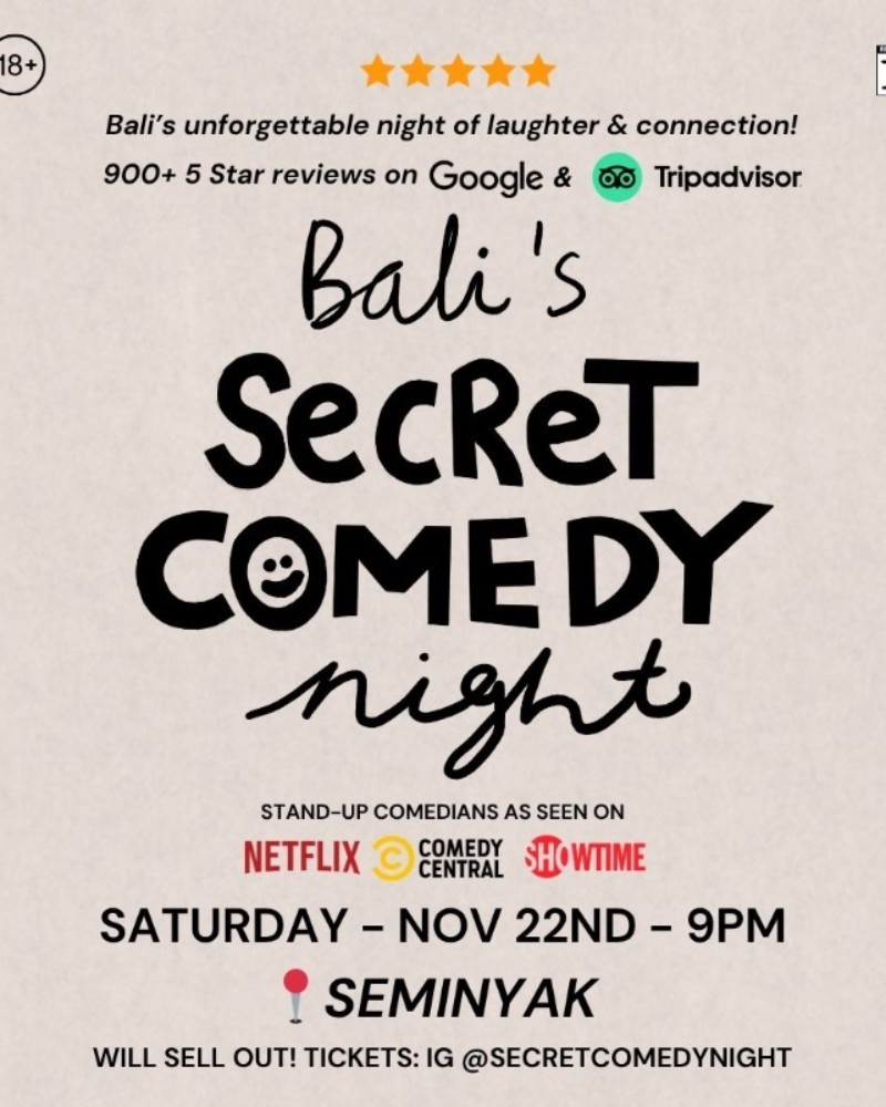 SECRET COMEDY NIGHT - NOV 22ND (Live in Seminyak) - 9PM