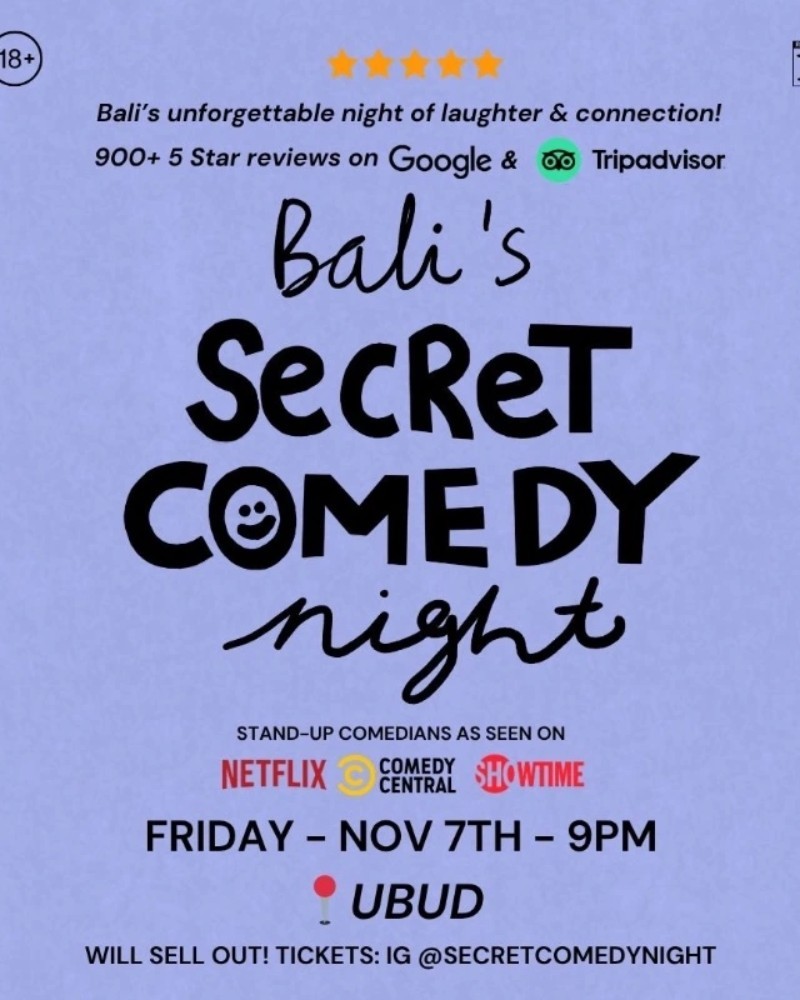 SECRET COMEDY NIGHT - NOV 7TH (LIVE IN UBUD) - 9PM SHOW